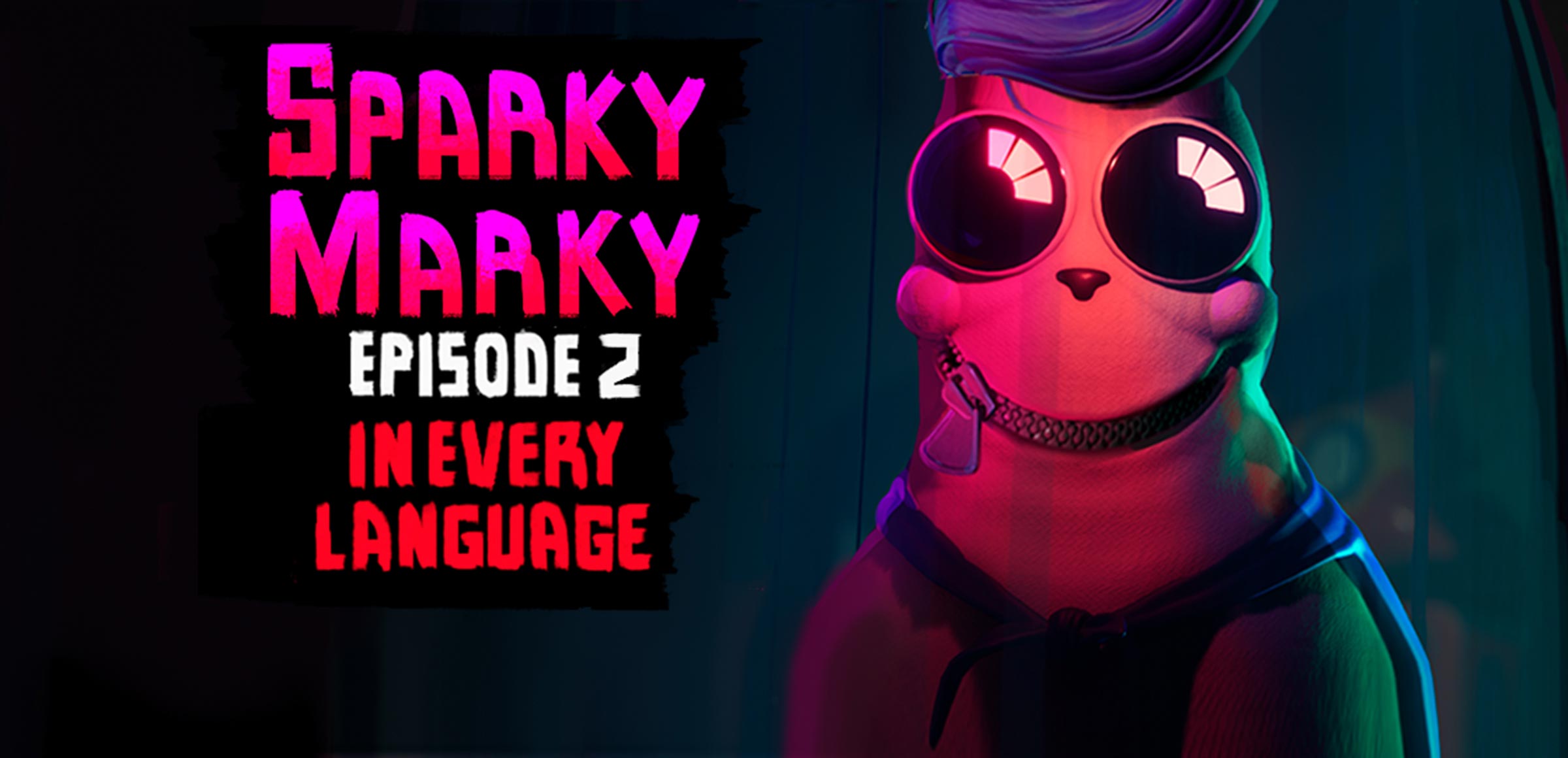 Sparky Marky. Episode 2. In every language